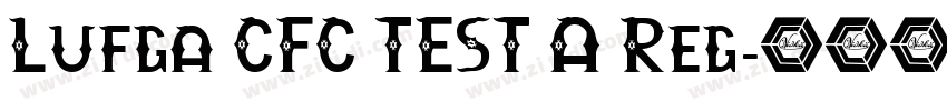 Lufga CFC TEST A Reg字体转换